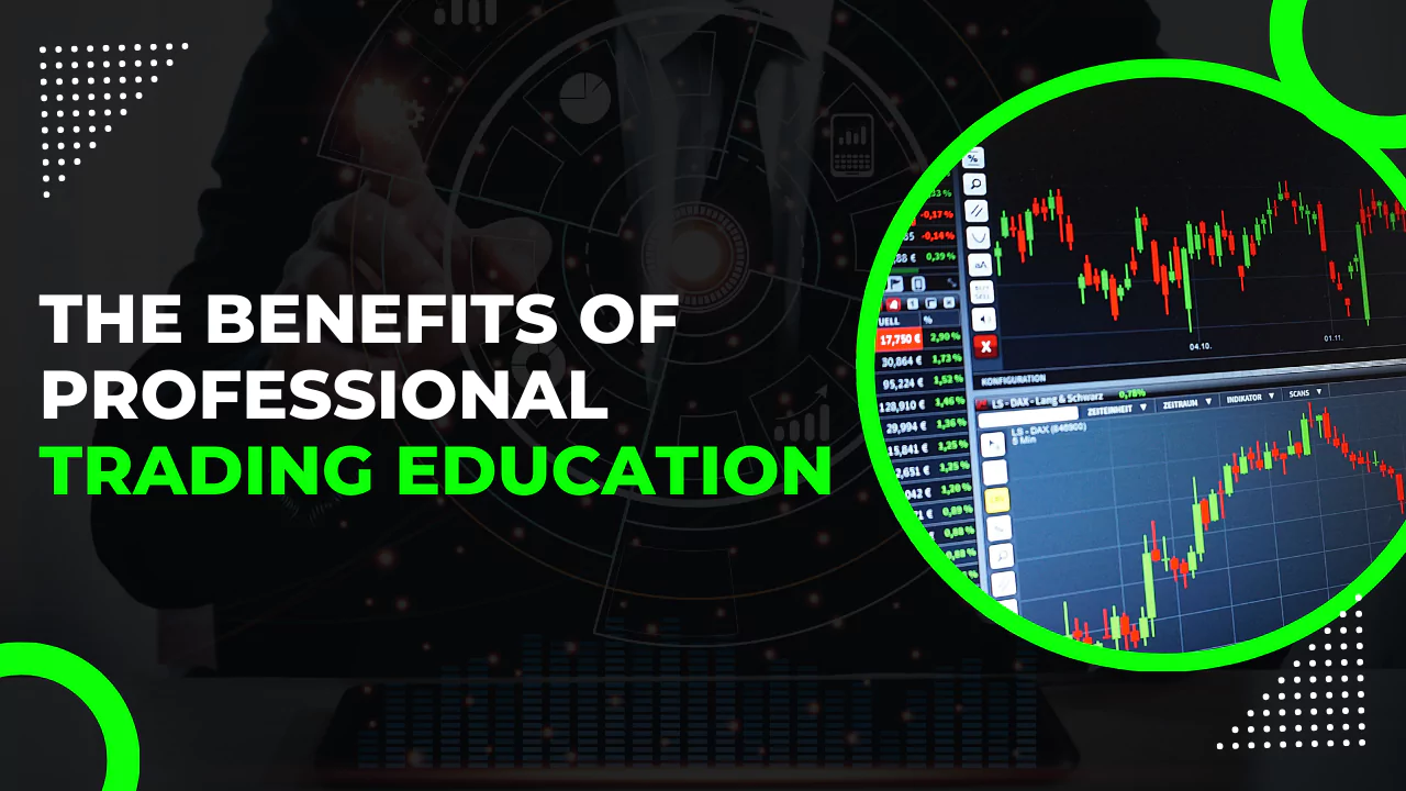 What are the benefits of professional trading education