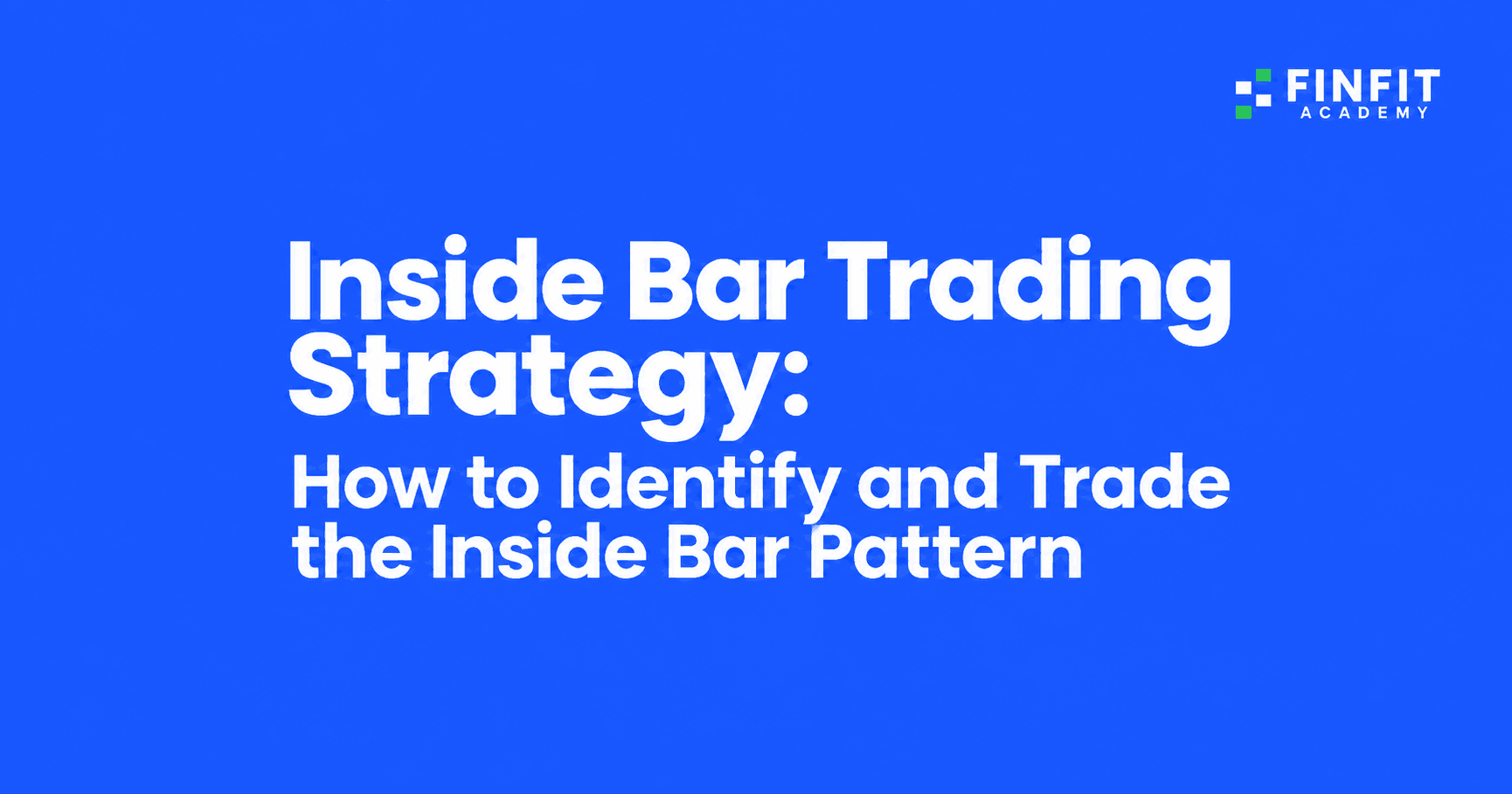 Inside-Bar-Trading-Strategy (1)